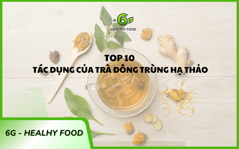 tác dụng trà đông trùng