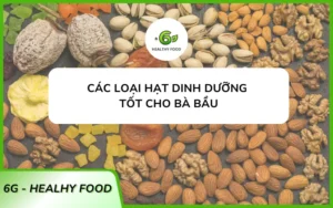 hạt dinh dưỡng cho bà bầu